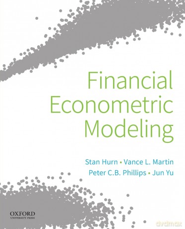 Financial Econometric Modeling - Stan Hurn [KSIĄŻKA]