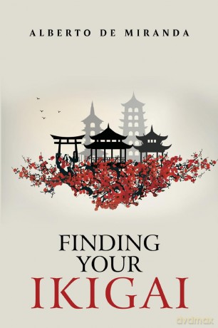 Finding Your Ikigai - Alberto De Miranda [KSIĄŻKA]
