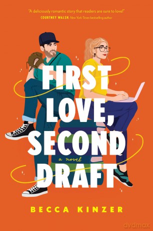 First Love, Second Draft - Becca Kinzer [KSIĄŻKA]