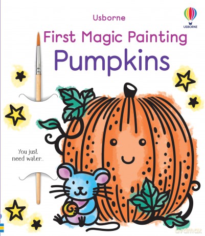 First Magic Painting Pumpkins - Abigail Wheatley [KSIĄŻKA]