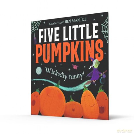 Five Little Pumpkins: A fun rhyming picture book for kids - the perfect gift for Halloween 2025! - Ben Mantle [KSIĄŻKA]