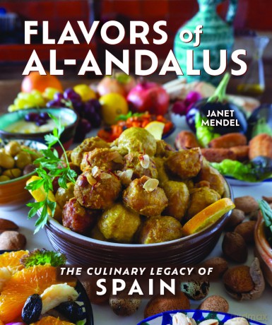 Flavors of al-Andalus - Janet Mendel [KSIĄŻKA]