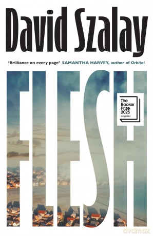 Flesh: Shortlisted for the Booker Prize 2025 - David Szalay [KSIĄŻKA]