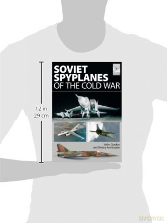 Flight Craft 1: Soviet Spyplanes of the Cold War: 01 - Gordon Yefim [KSIĄŻKA]