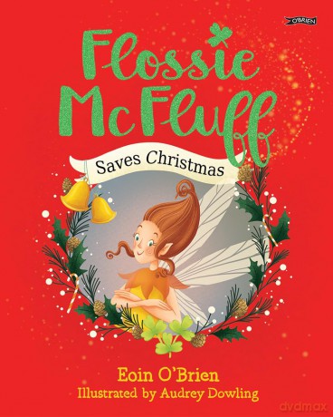 Flossie McFluff Saves Christmas - Eoin O'Brien [KSIĄŻKA]