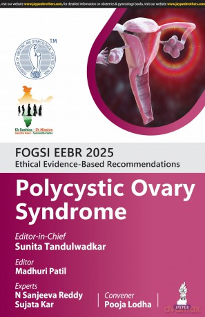 FOGSI EEBR 2025: Ethical Evidence-Based Recommendations: Polycystic Ovary Syndrome - Sunita Tandulwadkar [KSIĄŻKA]