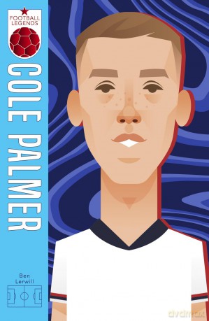 Football Legends #12: Cole Palmer - Ben Lerwill [KSIĄŻKA]
