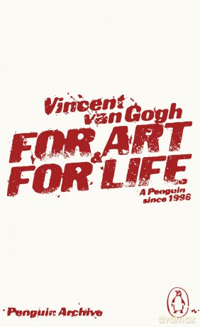 For Art and for Life: Vincent Van Gogh - Vincent Van Gogh [KSIĄŻKA]