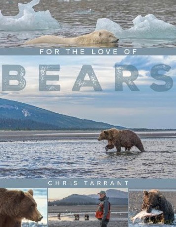 For The Love Of Bears - Chris Tarrant [KSIĄŻKA]