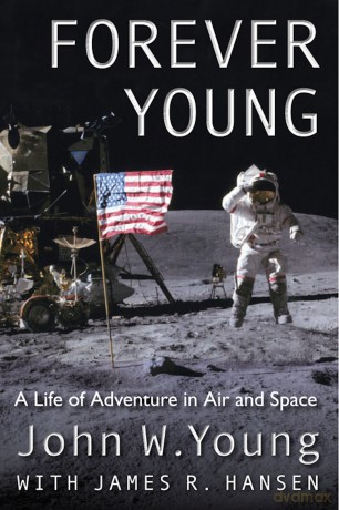 Forever Young: A Life of Adventure in Air and Space - John W. Young [KSIĄŻKA]