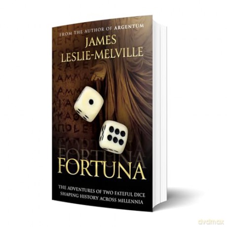 Fortuna: The Roll of the Dice in the Throes of History - James Leslie-Melville [KSIĄŻKA]