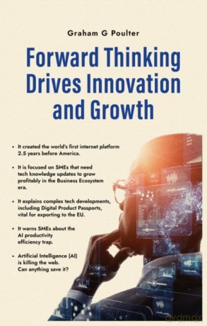 Forward Thinking Drives Innovation And Growth - Graham G Poulter [KSIĄŻKA]