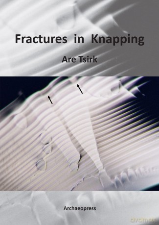 Fractures in Knapping - Are Tsirk [KSIĄŻKA]