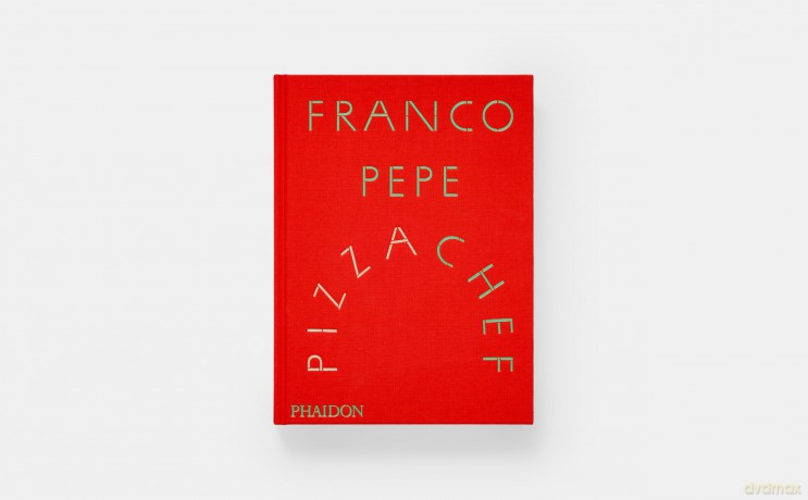 Franco Pepe: Pizza Chef - Franco Pepe [KSIĄŻKA]