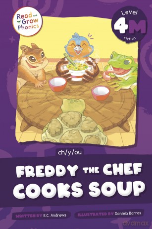 Freddy the Chef Cooks Soup: Level 4m - E.C. Andrews [KSIĄŻKA]