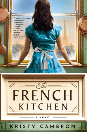 French Kitchen | Softcover: USA TODAY Bestselling Historical Romance Set in WWII France, Post-War Paris, and the World of Julia Child - Kristy Cambron [KSIĄŻKA]