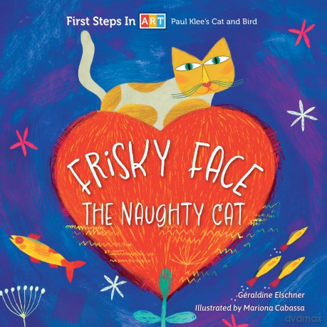 Friskie Face the Naughty Cat: 5 - Géraldine Elschner [KSIĄŻKA]