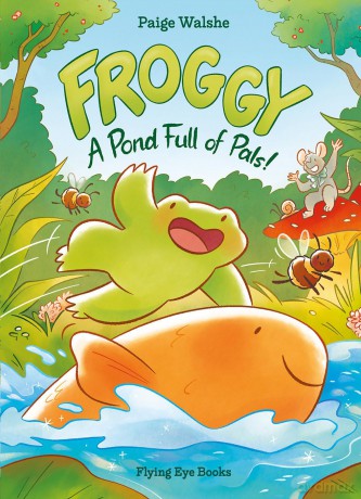 Froggy: A Pond Full of Pals! - Paige Walshe [KSIĄŻKA]