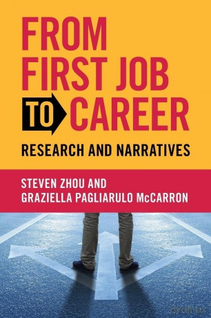 From First Job to Career: Research and Narratives - Steven Zhou [KSIĄŻKA]