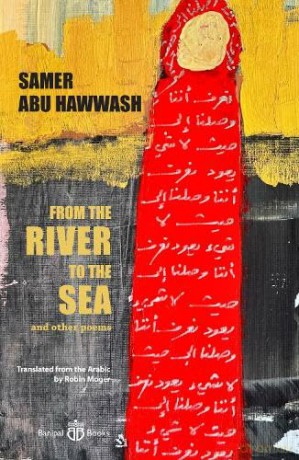 From the River to the Sea: and other poems - Samer Abu Hawwash [KSIĄŻKA]