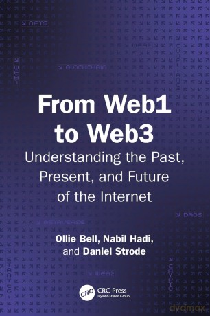 From Web1 to Web3: Understanding the Past, Present, and Future of the Internet - Ollie Bell [KSIĄŻKA]