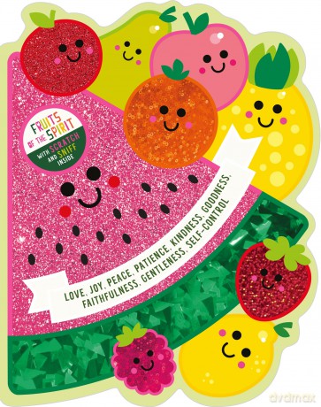 Fruits of the Spirit: With scratch and sniff inside - Katherine Walker [KSIĄŻKA]