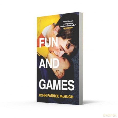 Fun and Games: The Irish bestselling debut novel of the summer - 'the funniest novel I've read in years' Sally Rooney - John Patrick McHugh [KSIĄŻKA]