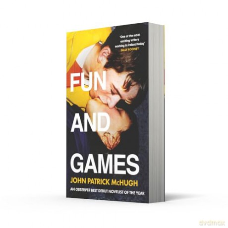 Fun and Games: The Irish bestselling debut novel of the summer - 'the funniest novel I've read in years' Sally Rooney - John Patrick McHugh [KSIĄŻKA]