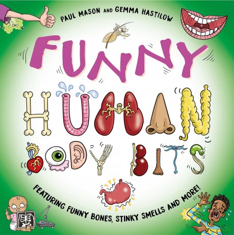 Funny Human Body Bits: Laugh-out-loud science facts! - Paul Mason [KSIĄŻKA]
