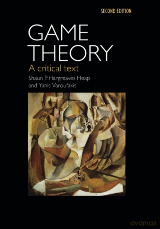 Game Theory: A Critical Introduction - Yanis Varoufakis [KSIĄŻKA]