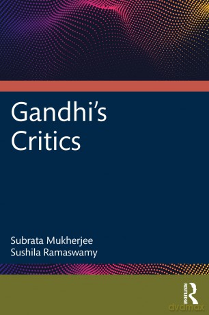 Gandhi's Critics - Subrata Mukherjee [KSIĄŻKA]