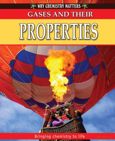 Gases and Their Properties - Tom Jackson [KSIĄŻKA]