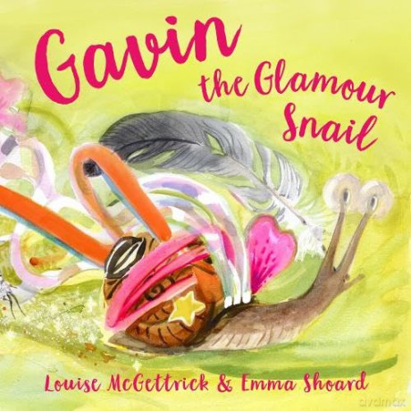 Gavin the Glamour Snail - Louise McGettrick [KSIĄŻKA]