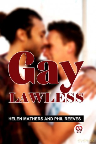 Gay Lawless - Helen Mathers And Phil Reeves [KSIĄŻKA]