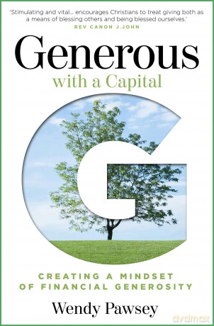 Generous with a Big G: Creating a mindset of financial generosity - Wendy Pawsey [KSIĄŻKA]