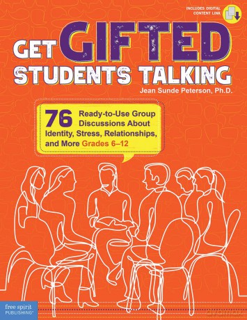 Get Gifted Students Talking: 75 Ready-to-Use Group Discussions About Identity, Stress, Relationships, and More - Jean Sunde Peterson [KSIĄŻKA]