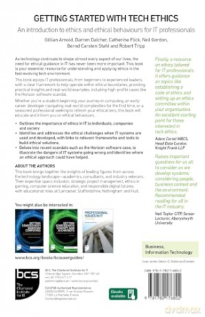 Getting Started with Tech Ethics: An introduction to ethics and ethical behaviours for IT professionals - Gillian Arnold [KSIĄŻKA]