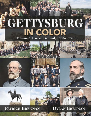 Gettysburg in Color: Volume 3: Sacred Ground, 1863-1938 - Dylan Brennan Patrick Brennan [KSIĄŻKA]