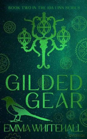 Gilded Gear: #2 - Emma Whitehall [KSIĄŻKA]