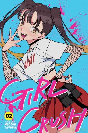 Girl Crush, Vol. 2: Volume 2 - Midori Tayama [KOMIKS]