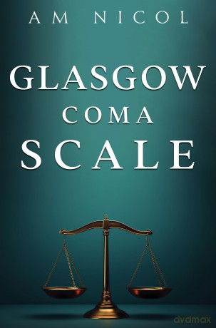 Glasgow Coma Scale - AM Nicol [KSIĄŻKA]
