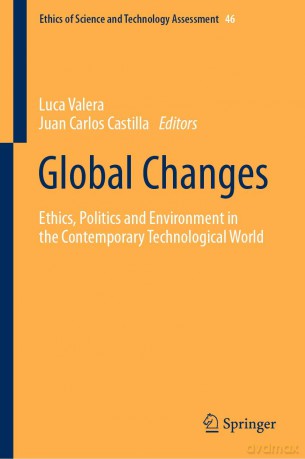 Global Changes: Ethics, Politics and Environment in the Contemporary Technological World: 46 - Luca Valera [KSIĄŻKA]
