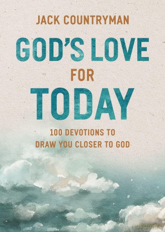 God's Love for Today: 100 Devotions to Draw You Closer to God - Jack Countryman [KSIĄŻKA]
