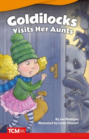 Goldilocks Visits Her Aunts - Joe Rhatigan [KSIĄŻKA]