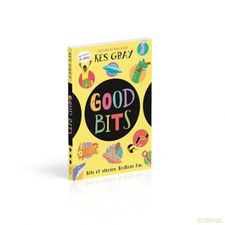 Good Bits: Bits of Stories. Endless Fun. - Kes Gray [KSIĄŻKA]