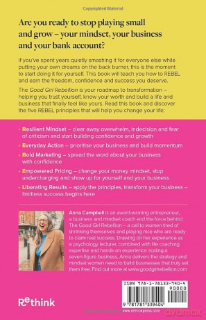 Good Girl Rebellion: Build the business, break the rules, be limitless - Anna Campbell [KSIĄŻKA]