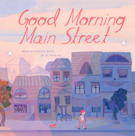 Good Morning Main Street - Catherine Bailey [KSIĄŻKA]