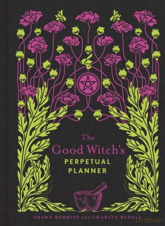 Good Witch's Perpetual Planner: 4 - Shawn Robbins [KSIĄŻKA]