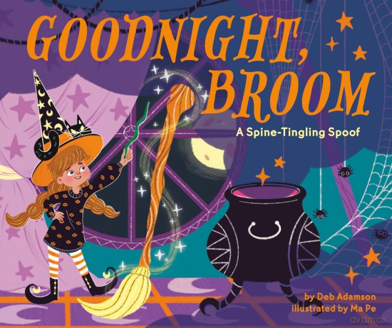 Goodnight, Broom: A Spine-Tingling Spoof - Deb Adamson [KSIĄŻKA]