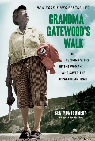 Grandma Gatewood's Walk: The Inspiring Story of the Woman Who Saved the Appalachian Trail - Ben Montgomery (author) [KSIĄŻKA]